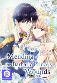 Mending the Barbaric Prince’s Wounds