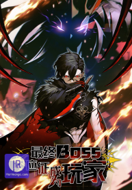 The Final Boss Became A Player