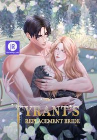 The Tyrant’s Replacement Bride
